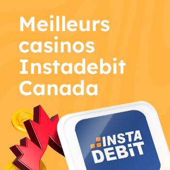 Casinos Instadebit – Les Casinos qui Acceptent Instadebit Casinos Instadebit – Les Casinos qui Acceptent Instadebit