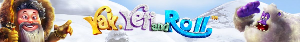 yak, yeti and roll