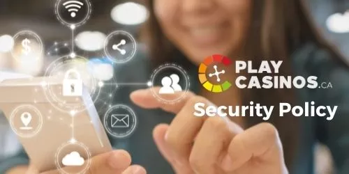 Playcasinos.ca Security Policy Image