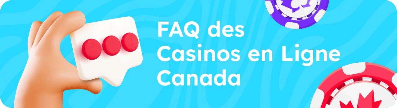 FAQ de casinos en ligne Canada