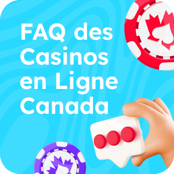 FAQ de casinos en ligne Canada