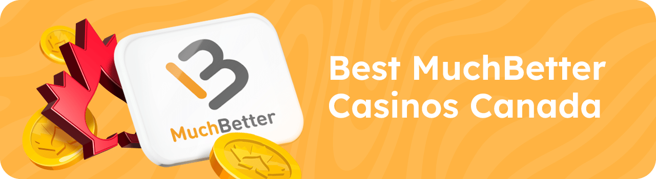 Best MuchBetter Casinos Canada Best MuchBetter Casinos Canada