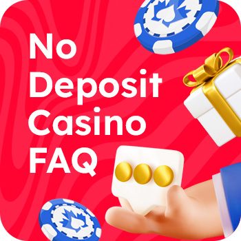 No Deposit Casino FAQs WEB