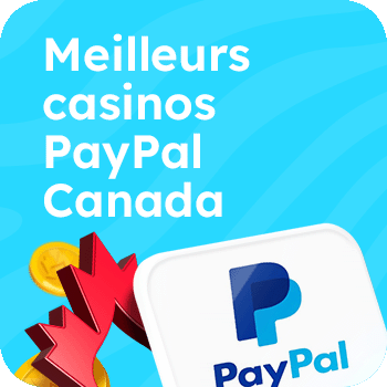Meilleurs casinos Paypal Canada