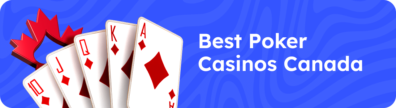 Best Poker Casinos Canada