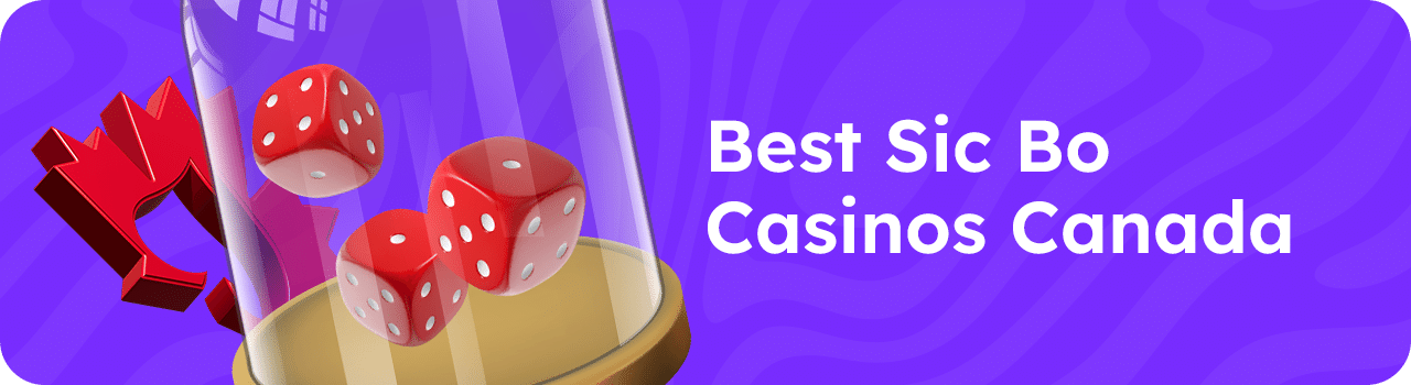 Best Sic Bo Casinos Canada