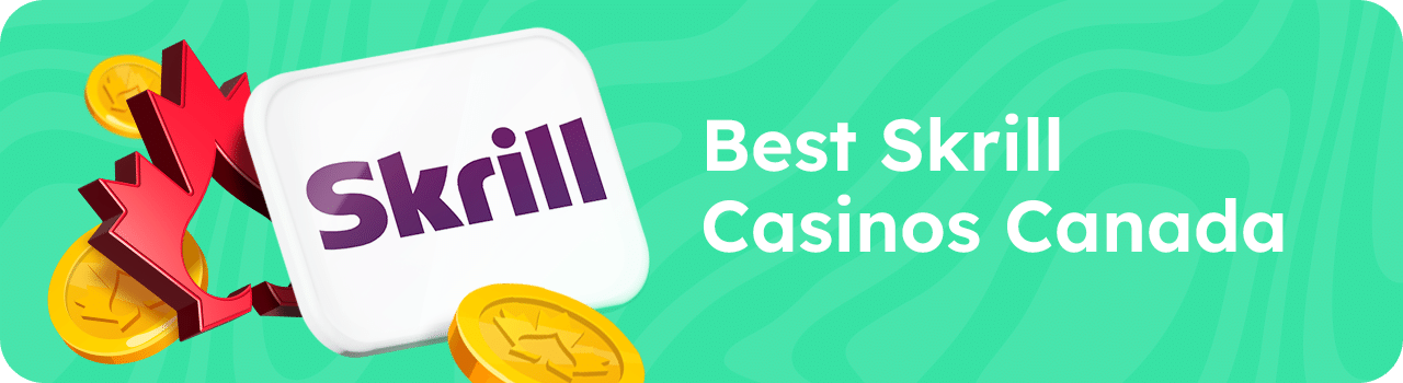 Skrill EN Best Skrill Casinos