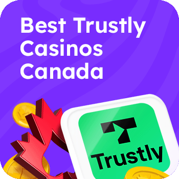 Best Trustly Casinos Canada