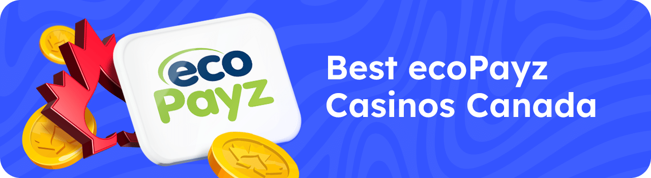 Best ecopayz casinos Canada