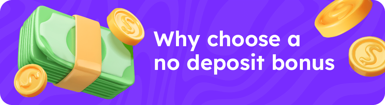 why choose_pros of a new deposit bonus DESKTOP