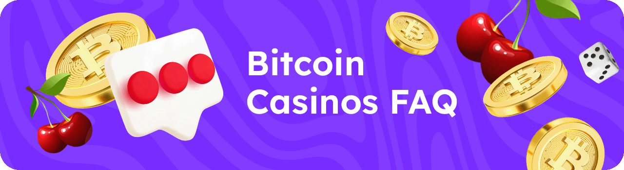Bitcoin casinos FAQ DESKTOP Bitcoin casinos FAQ DESKTOP