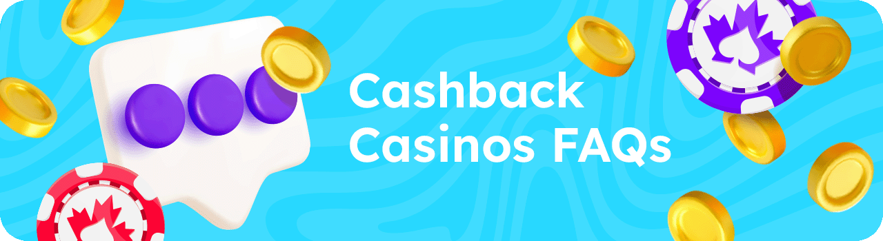 Cashback Casinos FAQs DESKTOP EN