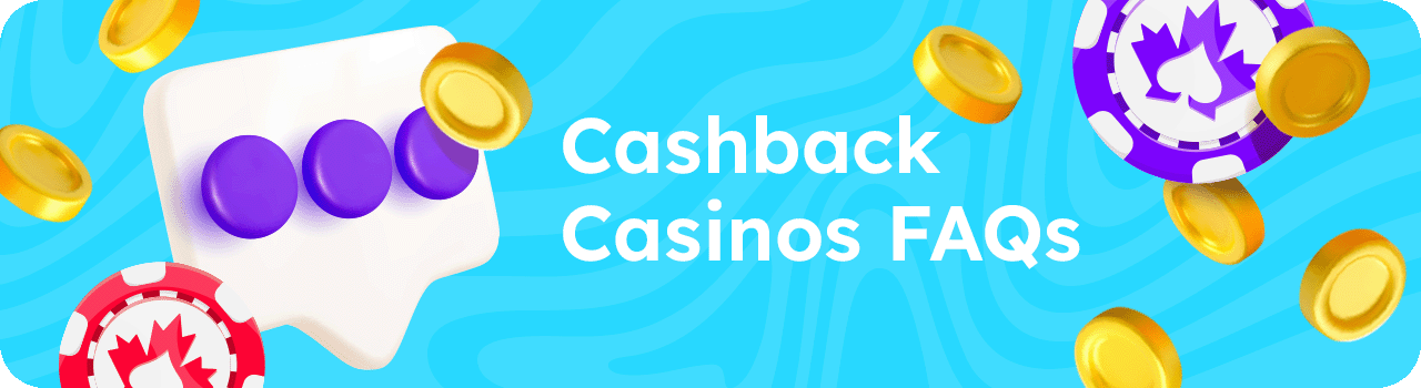Cashback Casinos FAQs DESKTOP EN