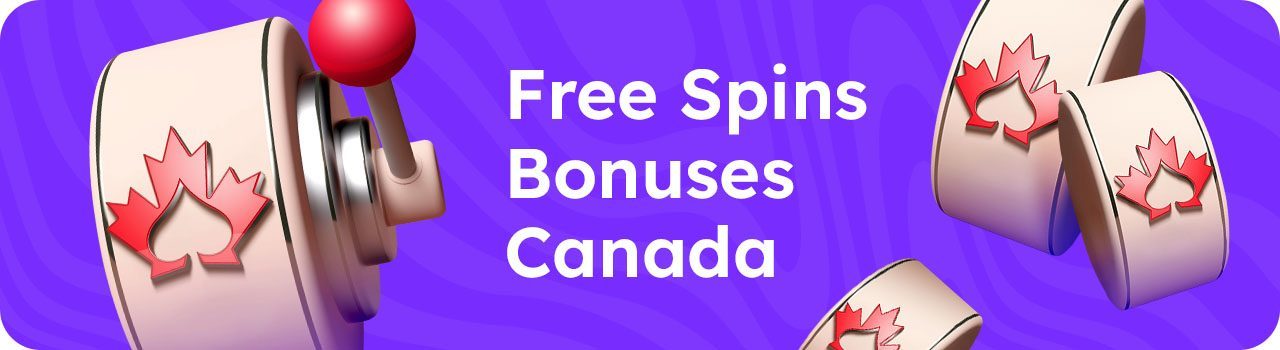 Free Spins Bonuses Canada