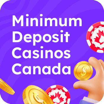 Minimum Deposit Casinos Canada MOBILE EN Image