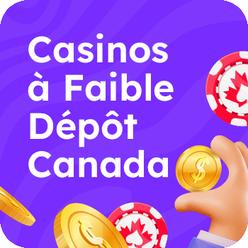 Minimum Deposit Casinos Canada MOBILE FR