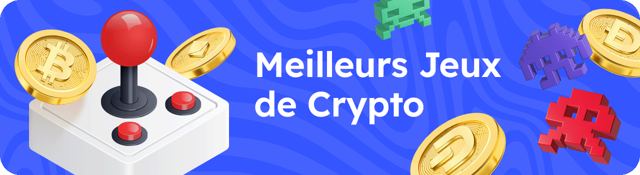 Meilleurs Jeux de Crypto - desktop banner in French