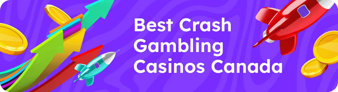 Best Crash Gambling Casinos Canada DESKTOP