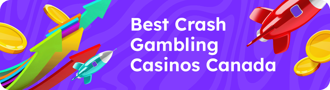 Best Crash Gambling Casinos Canada DESKTOP