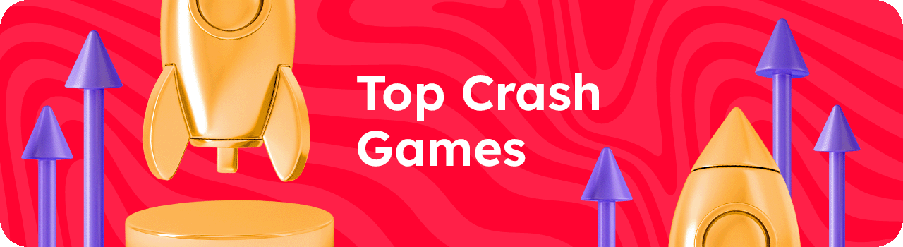 Top Crash Games DESKTOP Top Crash Games DESKTOP