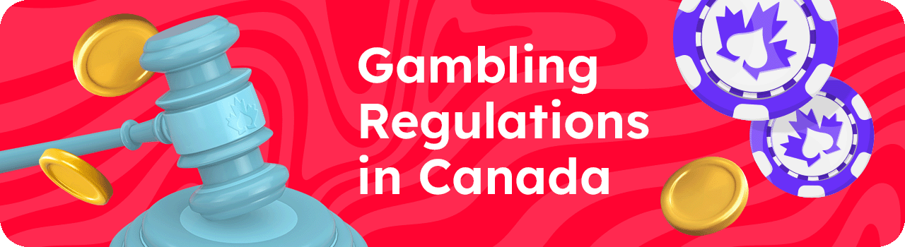 Gambling Regulations in Canada DESKTOP