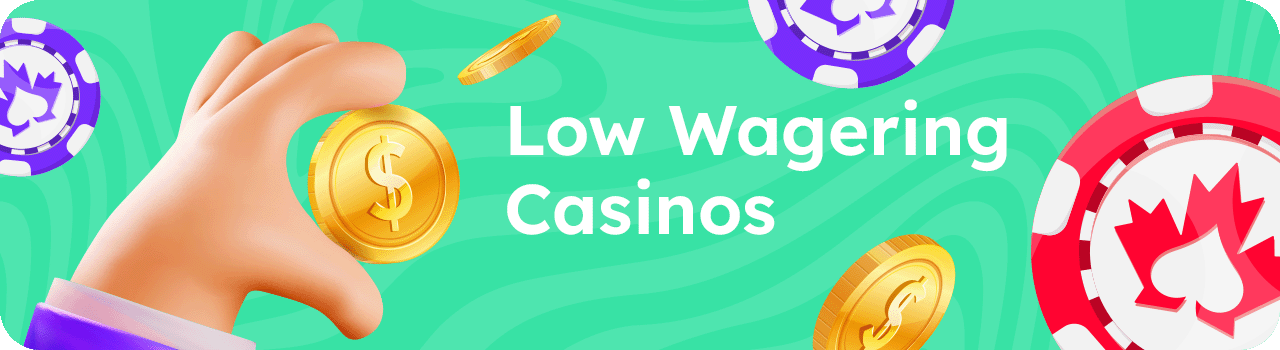 Low wagering Casinos DESKTOP