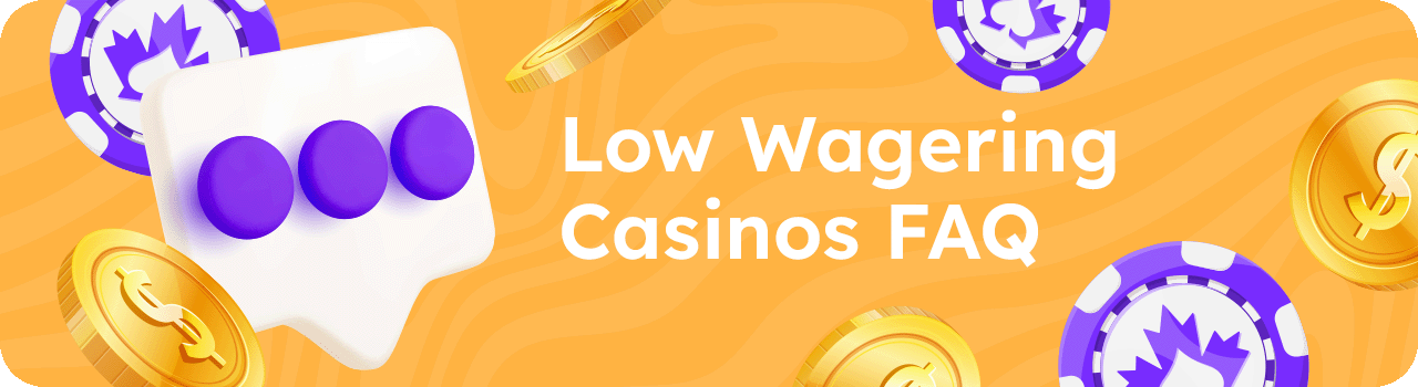 Low wagering Casinos FAQ DESKTOP