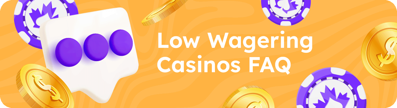 Low wagering Casinos FAQ DESKTOP Low wagering Casinos FAQ DESKTOP