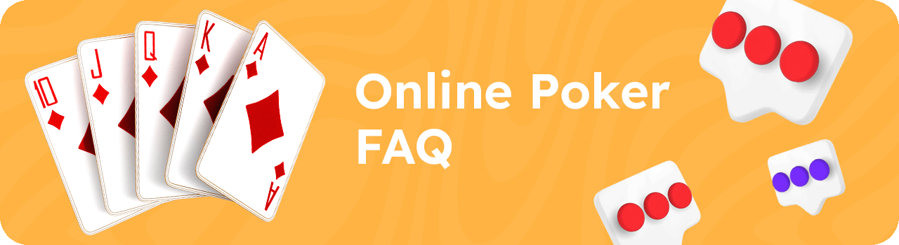 Online poker FAQ DESKTOP Online poker FAQ DESKTOP