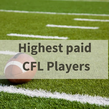 Top 10 Highest-Paid CFL players Highest paid CFL Players